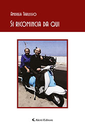 Andrea Tarussio - Si ricomincia da qui
