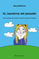 Mary Williams - Io, bambina del passato