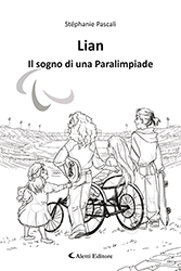 Stéphanie Pascali - Lian - Il sogno di una Paralimpiade