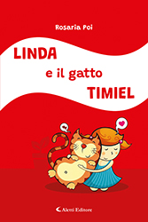 Rosaria Poi - Linda e il gatto Timiel