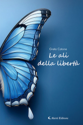 Greta Catone - Le ali della libertà