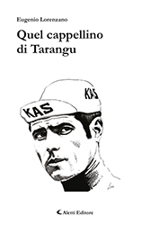 Eugenio Lorenzano - Quel cappellino di Tarangu