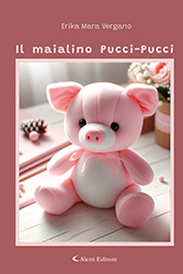  Erika Mara Vergano - Il maialino Pucci-Pucci