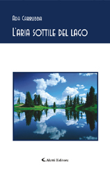 Copertina del libro Ada Carruba - Laria sottile del lago, Aletti Editore