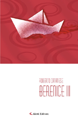Copertina del libro di Roberto Catanese - Berenice III, Aletti Editore