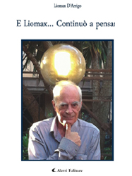 Copertina del libro di Liomax D'Arrigo - E Liomax. continu a pensare, Aletti Editore