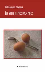 Copertina del libro Alessandra Gavassa - La vita a modo mio, Aletti Editore