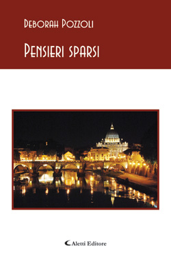 Copertina del libro di Deborah Pozzoli - Pensieri sparsi, Aletti Editore