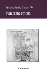 Copertina del libro Antonio Ventre - Maledetta poesia, Aletti Editore