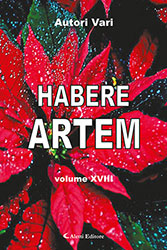 Autori Vari - Habere Artem volume 18