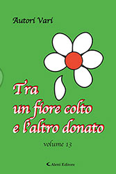 Autori Vari – Tra un fiore colto e l’altro donato vol. 12