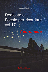 Autori Vari - Dedicato a… poesie per ricordare vol.17 Andromeda