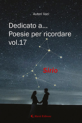 Autori Vari - Dedicato a… poesie per ricordare vol.17 Sirio