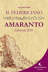 Autori Vari - Il Federiciano - AMARANTO Edizione 2021