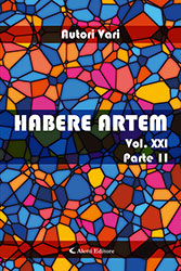 Autori Vari - HABERE ARTEM VOL. XXI PARTE 2