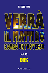 Autori Vari - Verrà il mattino e avrà un tuo verso VOL.20 - EOS