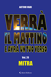 Autori Vari - Verrà il mattino e avrà un tuo verso VOL.20 - MITRA