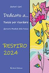 Dedicato a… Poesie per Ricordare Giornata Mondiale delle Poesia - Respiro 2024