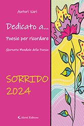 Dedicato a… Poesie per Ricordare Giornata Mondiale delle Poesia - Sorrido 2024