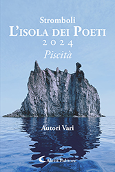Stromboli l'Isola dei Poeti 2024 - Piscità
