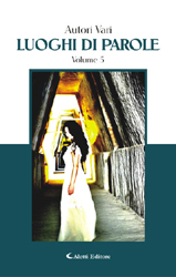 Copertina del libro di Autori Vari - Luoghi di parole, Aletti Editore