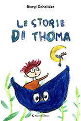 Giorgi Kekelidze - Le storie di Thoma