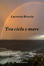 Lucrezia Brescia - Tra cielo e mare