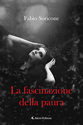 Fabio Soricone - La fascinazione della paura