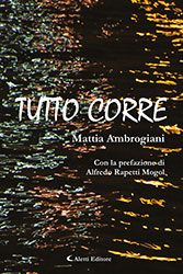 Mattia Ambrogiani - Tutto corre