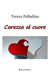 Teresa Palladino - Carezza al cuore