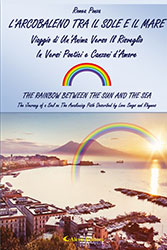 Romea Ponza – L’Arcobaleno Tra il Sole e il Mare (The Rainbow Between the Sun and the Sea)