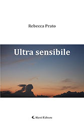 Rebecca Prato - Ultra sensibile