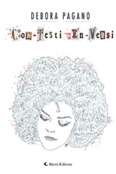 Debora Pagano - CON-TESTI IN-VERSI