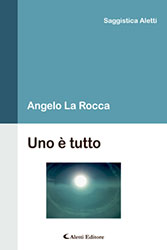 Angelo La Rocca - Uno è tutto