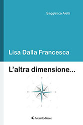 Lisa Dalla Francesca - L’altra dimensione...