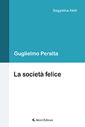 Guglielmo Peralta - La società felice