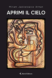 Miriam Jaskierowicz Arman - Aprimi il cielo