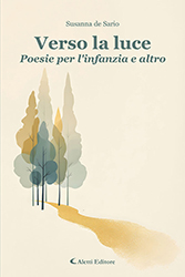 Susanna de Sario - Verso la luce - Poesie per l'infanzia e altro